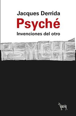 Psyché: invenciones del otro