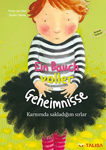 Ein Bauch voller Geheimnisse / Karnimda sakladigim sirlar (Una barriga llena de secretos. Texto bilingüe alemán-turco)