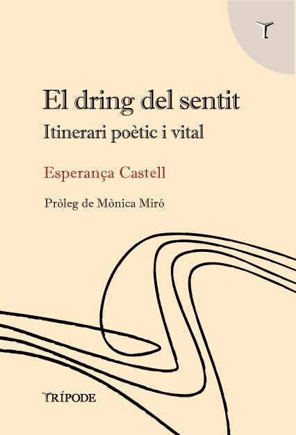 El dring del sentit. Itinerari poètic i vital