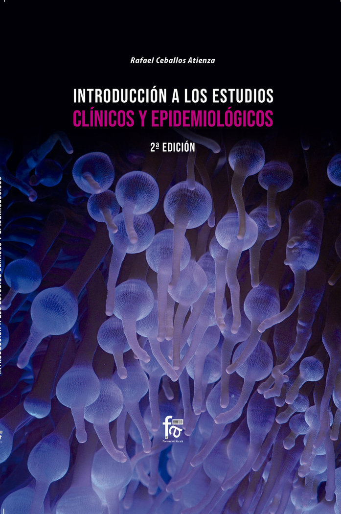 INTRODUCCIÓN A LOS ESTUDIOS CLÍNICOS Y EPIDEMIOLÓGICOS. 2º EDICIÓN