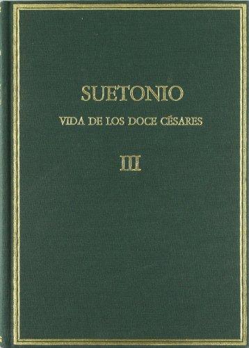 Vida de los doce césares. Vol III: Libros V-VI