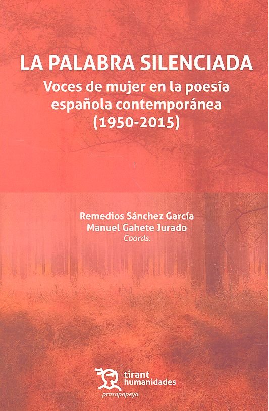 La palabra silenciada: voces de mujer en la poesía española contemporánea (1950-2015)