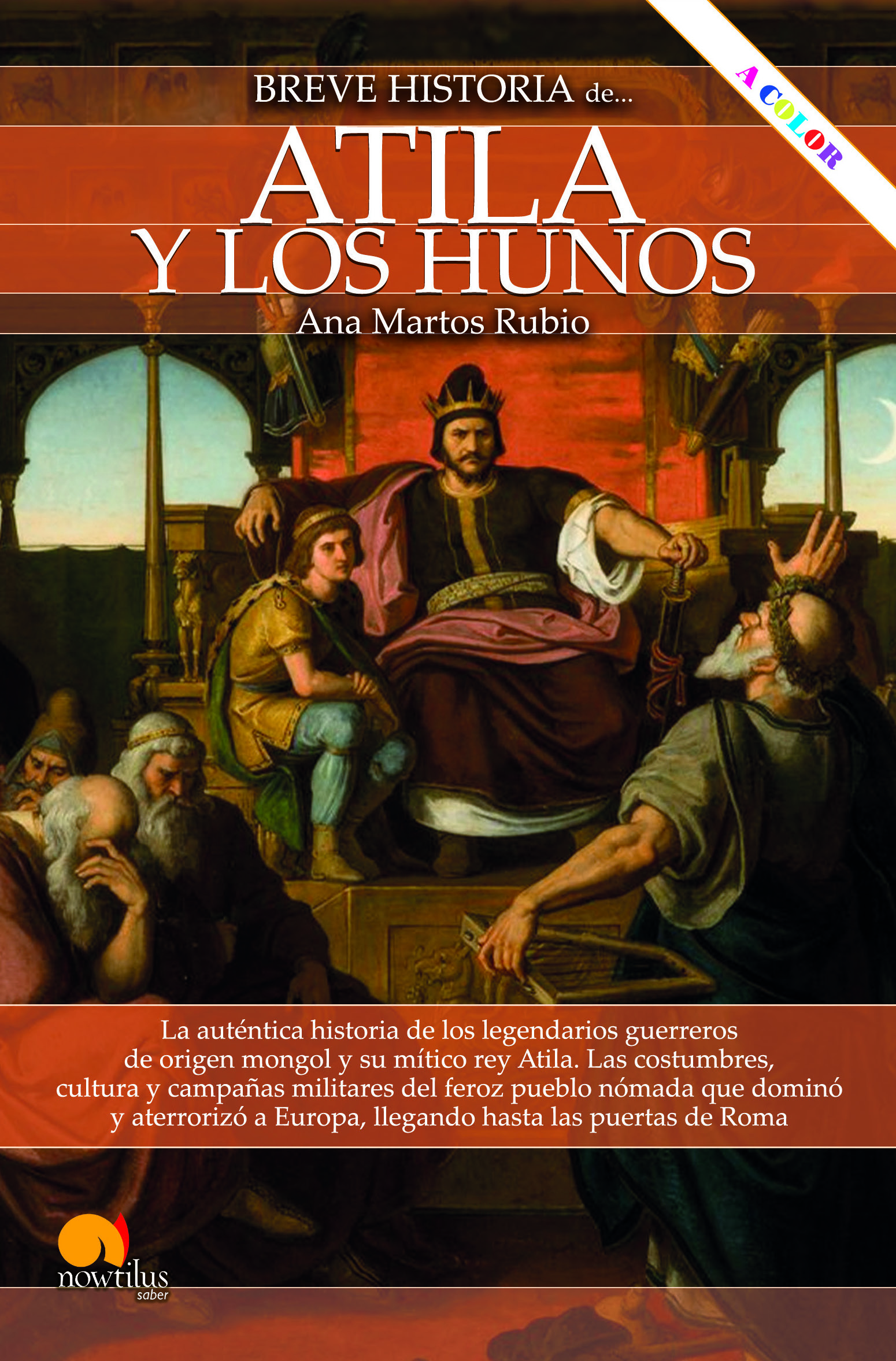 Breve historia de Atila y los hunos (Nueva edición en color)