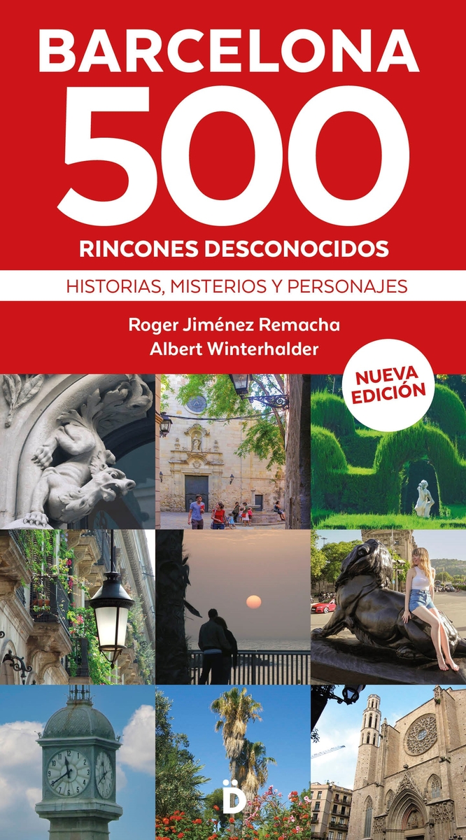 Barcelona. 500 rincones desconocidos. Historias, misterios y personajes