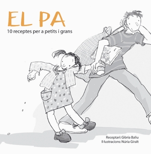 El pa. 10 receptes per a petits i grans