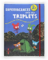 Supervacances amb els Triplets 2n Primaria (2011) Un quadern en una carpeta per repassar i divertir-se tot l'estiu!