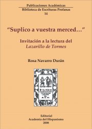 Suplico a vuestra merced...: invitación a la lectura del Lazarillo de Tormes