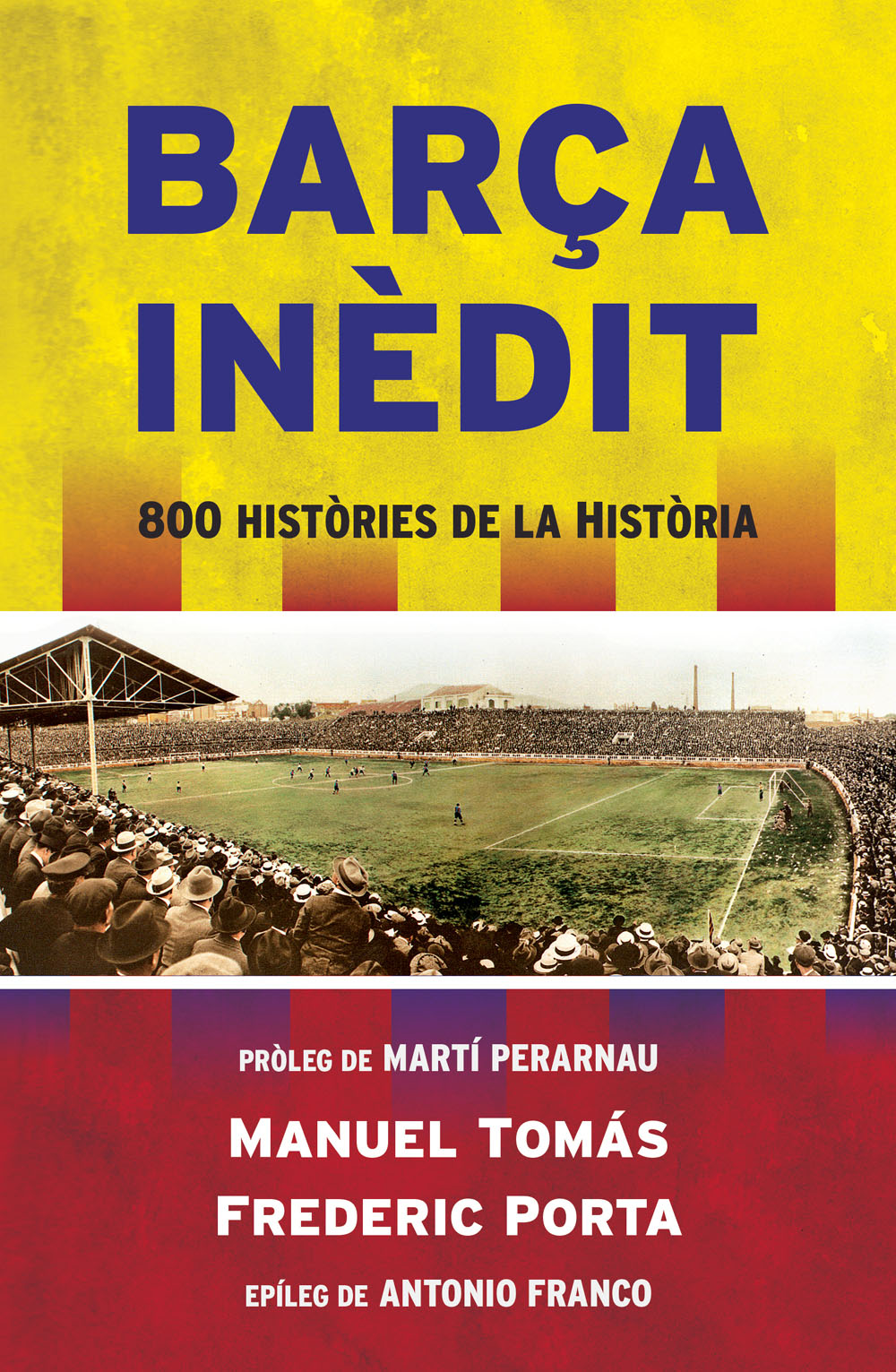 Barça inédit. 800 històries de la història