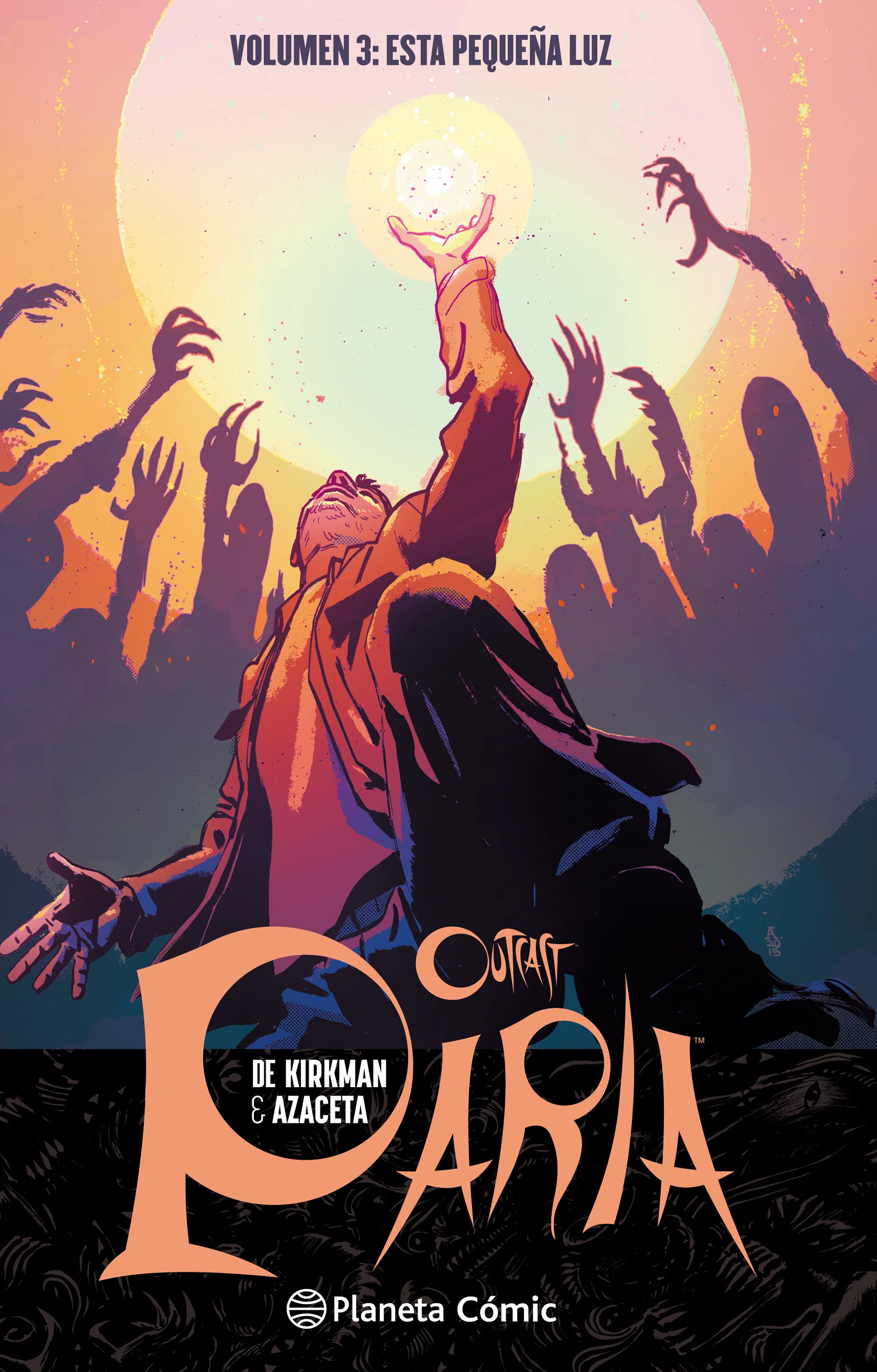 Paria (Outcast) nº 03. Volumen 3: Esta pequeña luz