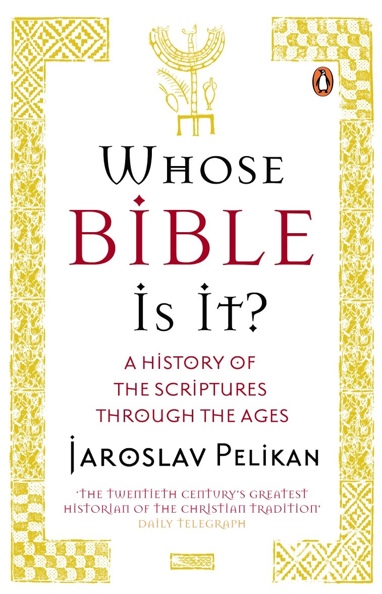 Whose Bible Is It?: A History of the Scriptures through the Ages