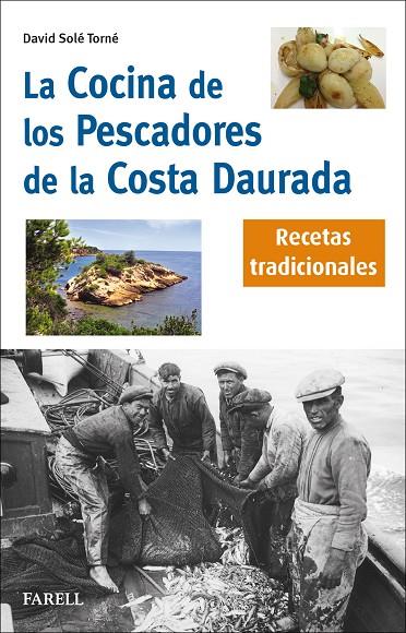 La cocina de los pescadores de la Costa Daurada. Recetas tradicionales