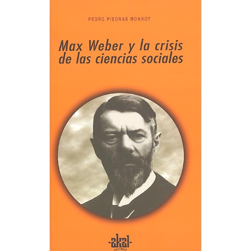 Max Weber y la crisis de las ciencias sociales