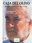 Casa del Olivo.Autobiografia 1949-2003