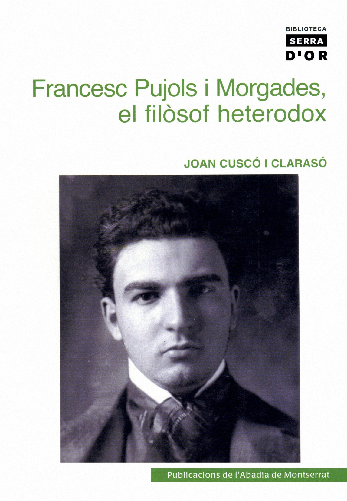 Francesc Pujols i Morgades, el filòsof heterodox