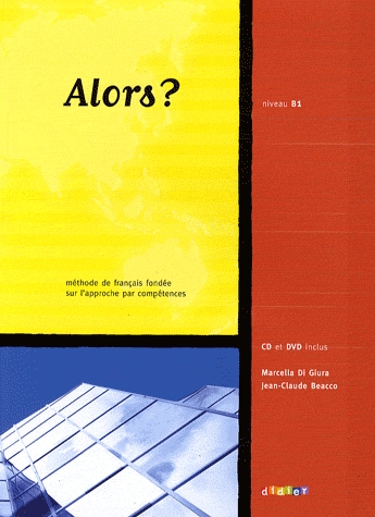 Alors? 3 (B1). Livre de l'élève + DVD + CD Audio