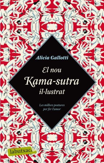 El nou Kama-sutra il-lustrat. Les millors postures per fer l?amor