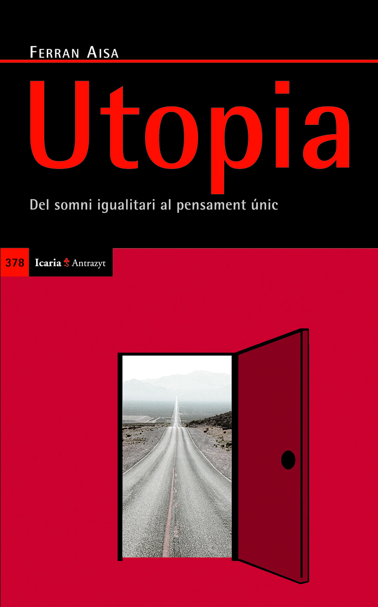 Utopia. Del somni igualitari al pensament únic