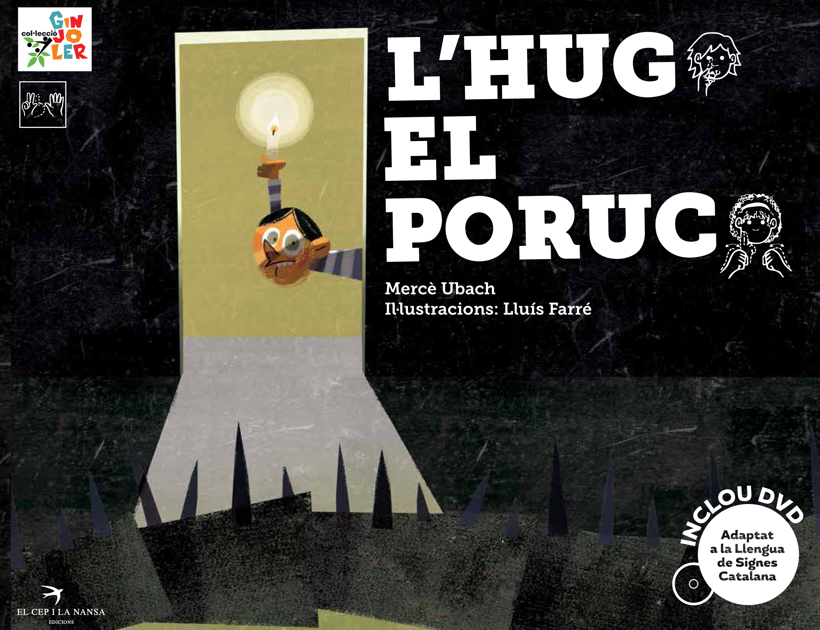 L'Hug el poruc (inclou DVD amb la representació del conte en LSC)