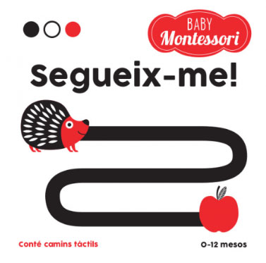 Segueix-me! 0-12 mesos (Baby Montessori)