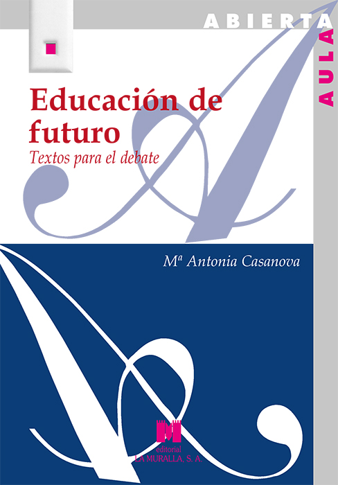 Educación de futuro. Textos para el debate