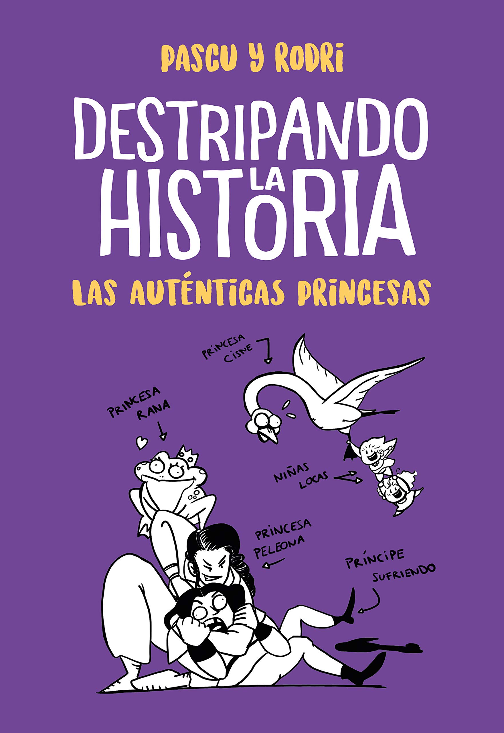 Destripando la historia: Las Auténticas princesas