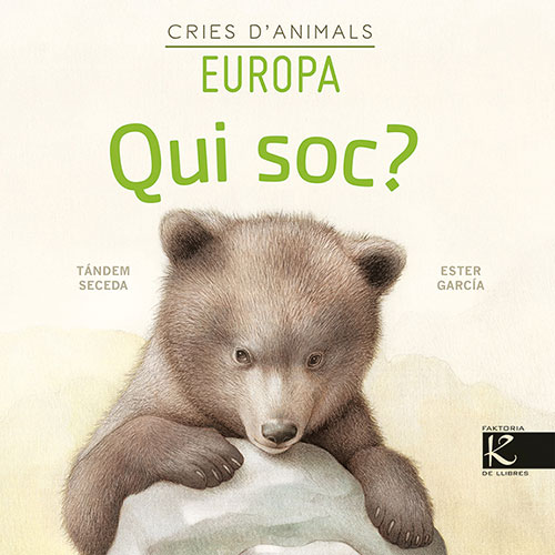 Qui soc? Cries danimals - Europa