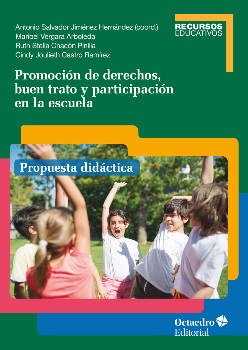 Promoción de derechos, buen trato y participación en la escuela. Propuesta didáctica