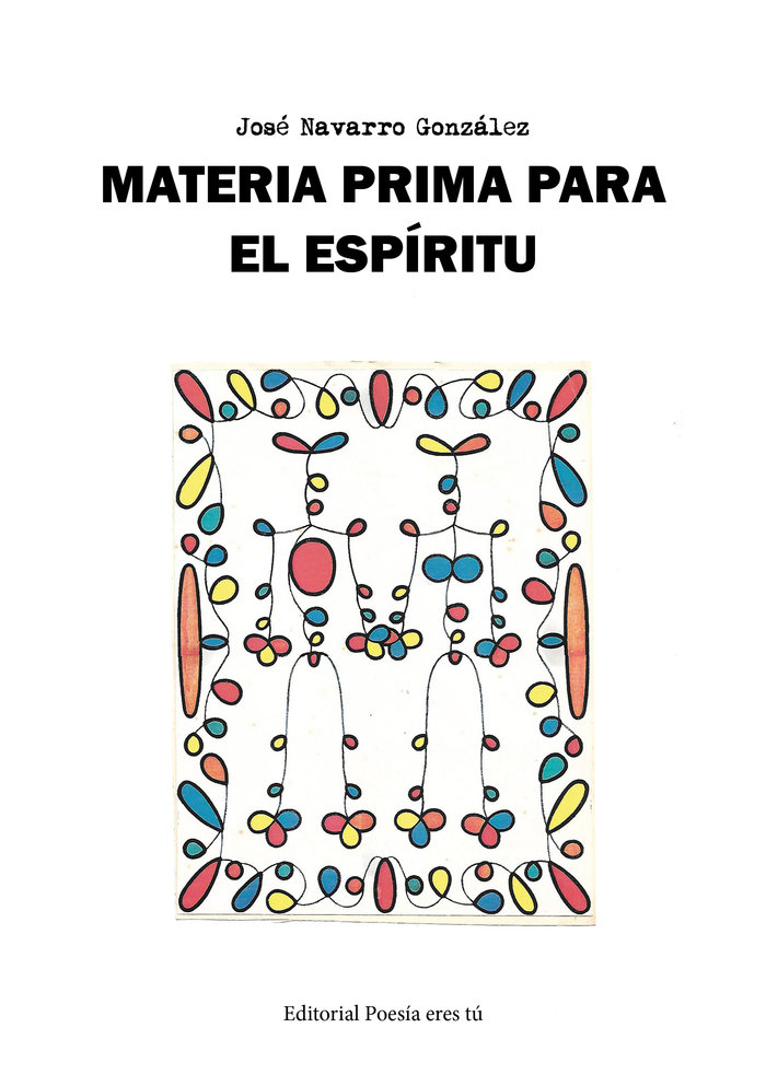 MATERIA PRIMA PARA EL ESPÍRITU