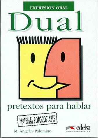 Dual, pretextos para hablar. Expresión oral