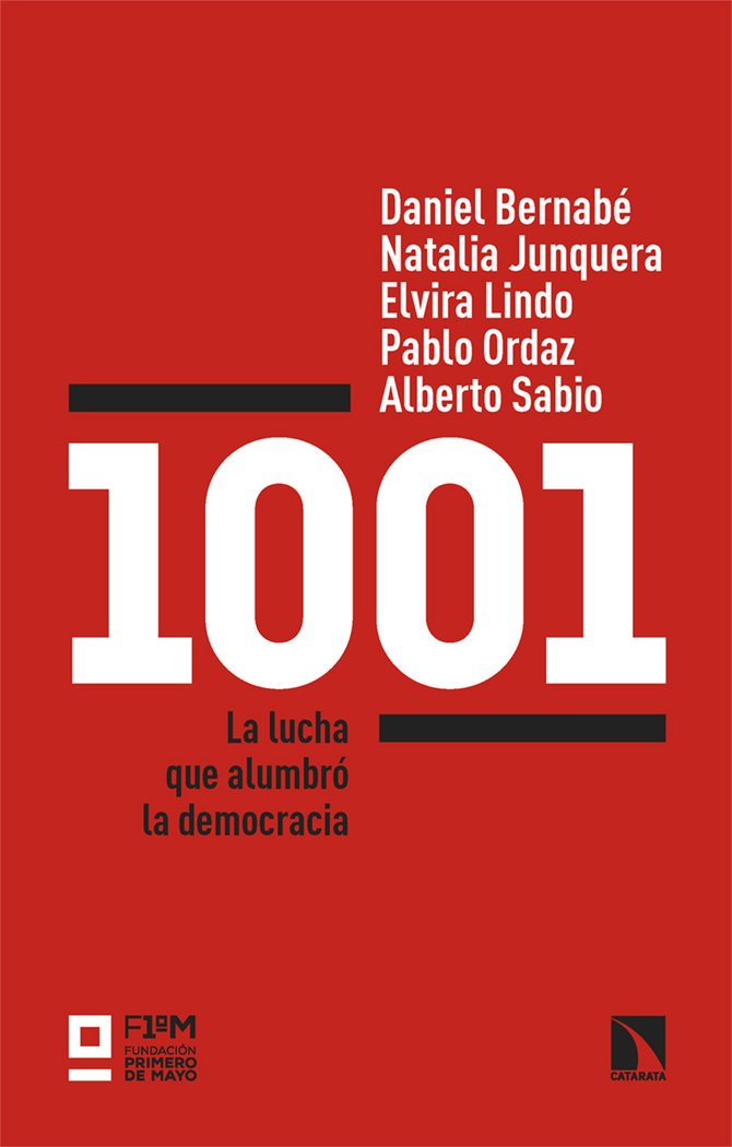 1001. La lucha que alumbró la democracia