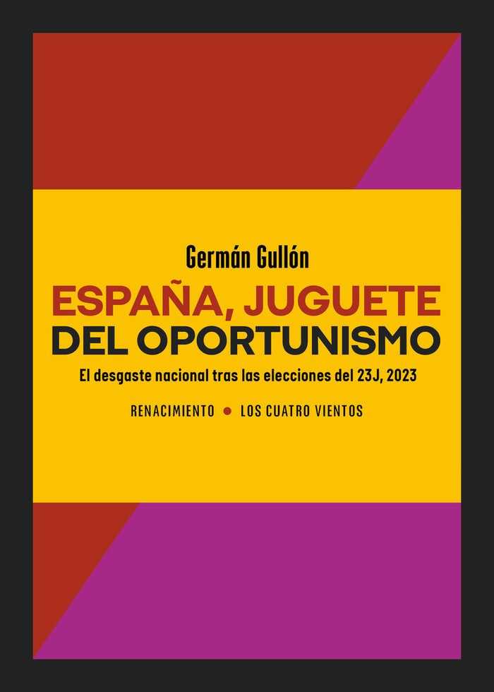 España, juguete del oportunismo. El desgaste nacional tras las elecciones del 23J, 2023