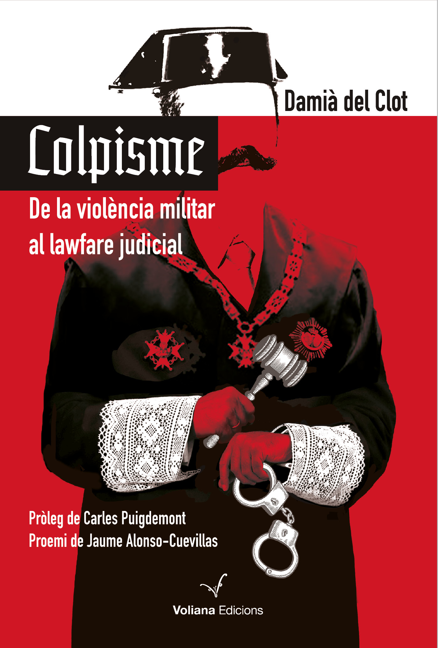 Colpisme. De la violència militar al lawfare judicial