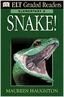 Snake! Elementary A (ELT Graded readers)