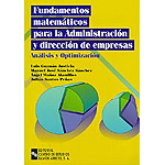 Fundamentos matemáticos para la administración y dirección de empresas. Análisis i optimización.