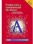 Producción y comprensión de textos. Libro de ejercicios