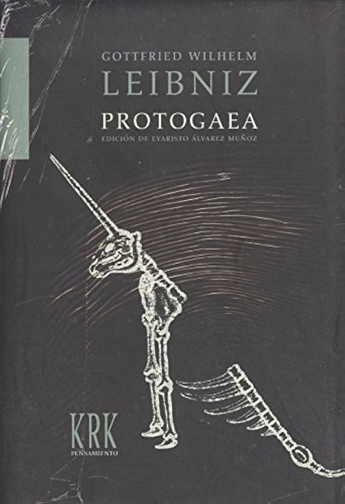 Protogaea: del primitivo aspecto de la Tierra y su antiquísima historia según los vestigios de los propios monumentos de la naturaleza