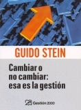 Cambiar o no cambiar: esa es la gestión