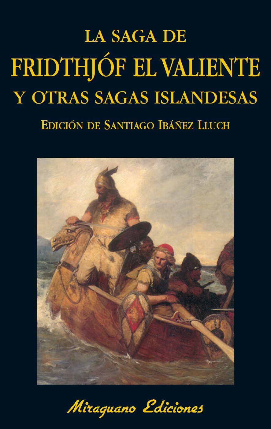 La saga de Fridthjóf el Valiente y otras sagas islandesas