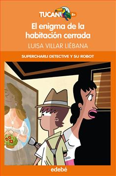 El enigma de la habitación cerrada (Supercharli detective y su robot 1)