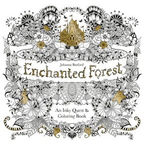 Enchanted Forest: An Inky Quest and Colouring Book