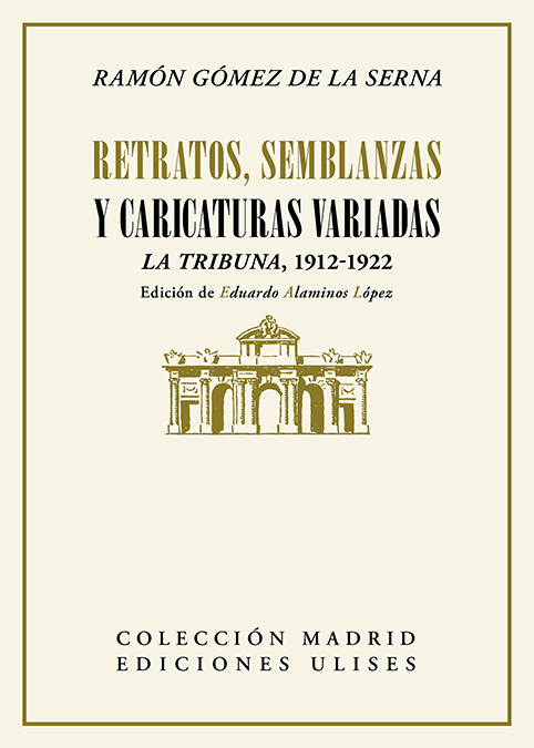 Retratos, semblanzas y caricaturas variadas (La Tribuna, 1912-1922)