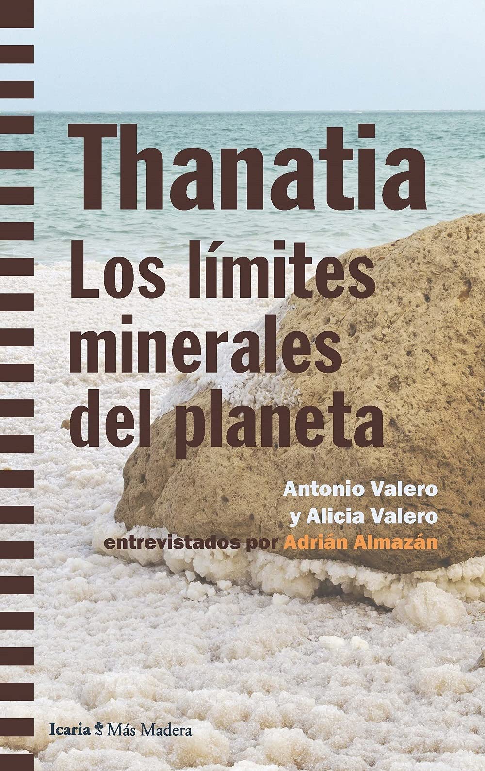 Thanatia. Los límites minerales del planeta