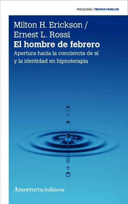 El hombre de febrero. Apertura hacia la conciencia de sí y la identidad en hipnoterapia