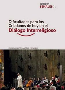 DIFICULTADES PARA LOS CRISTIANOS DE HOY EN EL DIALOGO INTER