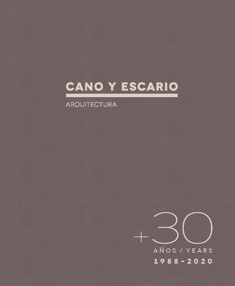 30 AÑOS CANO Y ESCARIO ARQUITECTURA