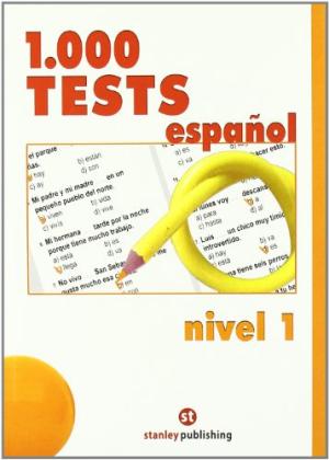 1000 Tests español. Nivel 1. Para el primer curso de la escuela oficial de idiomas