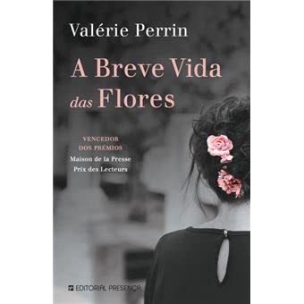 A Breve Vida das Flores