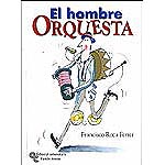 El hombre orquesta