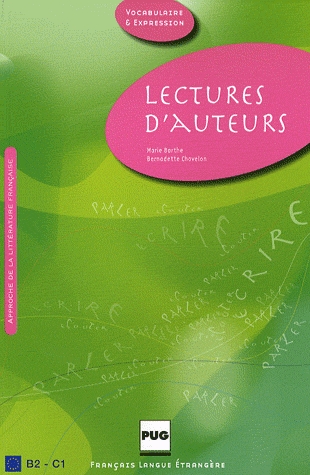 Lectures d'auteurs. 45 textes littéraires annotés avec exercices. Libro del alumno