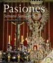 Pasiones. Semana Santa en Sevilla